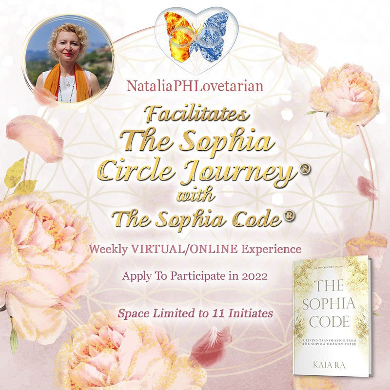 SOPHIA CIRCLE JOURNEYS® with “The Sophia Code” SOPHIA CIRCLE JOURNEYS® with “The Sophia Code”